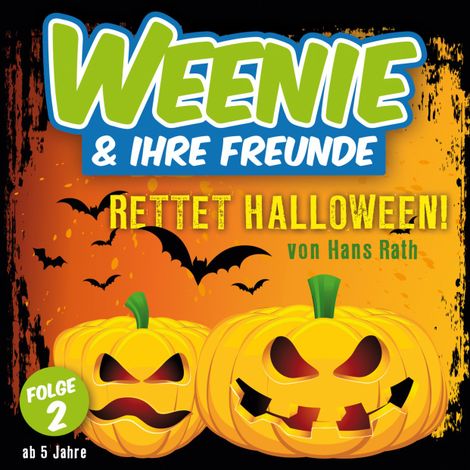 Hörbüch “Weenie & Ihre Freunde, Folge 2: Rettet Halloween – Hans Rath”
