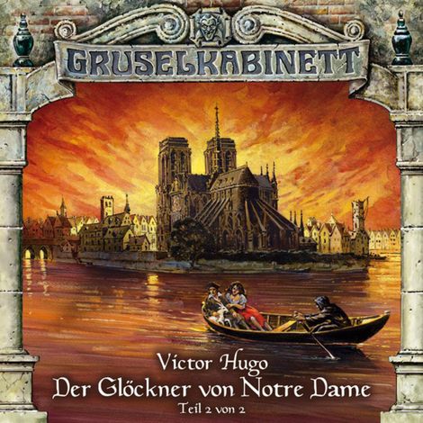 Hörbüch “Gruselkabinett, Folge 29: Der Glöckner von Notre Dame (Folge 2 von 2) – Victor Hugo”