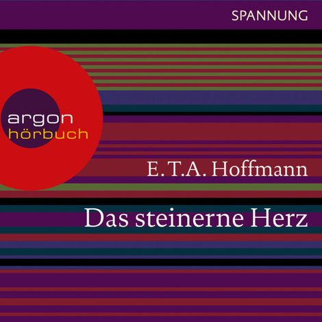 Hörbüch “Das steinerne Herz (Ungekürzte Lesung) – E.T.A. Hoffmann”