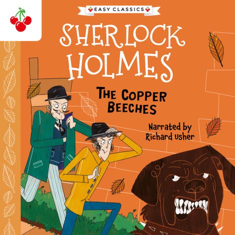 Hörbüch “The Copper Beeches - The Sherlock Holmes Children's Collection: Mystery, Mischief and Mayhem (Easy Classics), Season 2 (Unabridged) – Sir Arthur Conan Doyle”