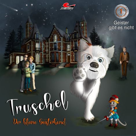Hörbüch “Truschel der kleine Geisterhund, Folge 1: Geister gibt es nicht – Thomas Rock, Engelbert von Nordhausen”