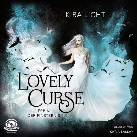 Hörbüch “Erbin der Finsternis - Lovely Curse, Band 1 (ungekürzt) – Kira Licht”