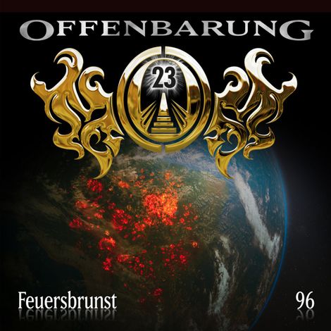 Hörbüch “Offenbarung 23, Folge 96: Feuersbrunst – Markus Duschek”