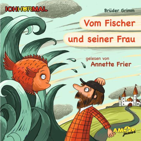 Hörbüch “Vom Fischer und seiner Frau - Prominente lesen Märchen - IchHörMal – Brüder Grimm”