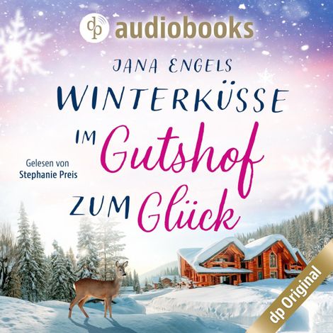 Hörbüch “Winterküsse im Gutshof zum Glück (Ungekürzt) – Jana Engels”