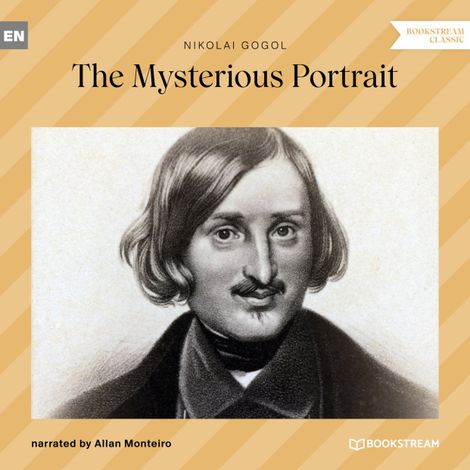 Hörbüch “The Mysterious Portrait (Unabridged) – Nikolai Gogol”