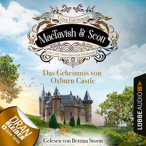 Hörbüch “Das Geheimnis von Oxburn Castle - MacTavish & Scott - Die Lady Detectives von Edinburgh, Folge 10 (Ungekürzt) – Gitta Edelmann”