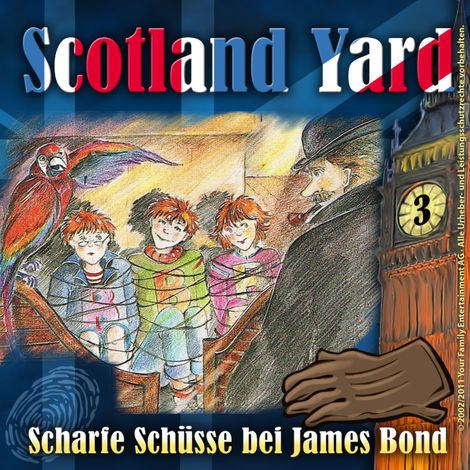 Hörbüch “Scotland Yard, Folge 3: Scharfe Schüsse bei James Bond – Wolfgang Pauls”