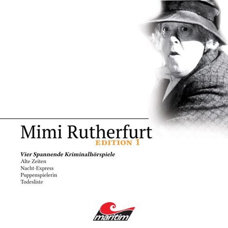 Hörbüch “Mimi Rutherfurt, Edition 1: Vier Spannende Kriminalhörspiele – Maureen Butcher, Ben Sachtleben, Ellen B. Crown”