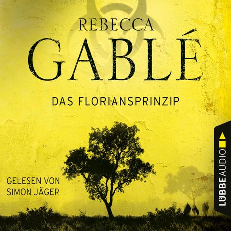Hörbüch “Das Floriansprinzip (Gekürzt) – Rebecca Gablé”