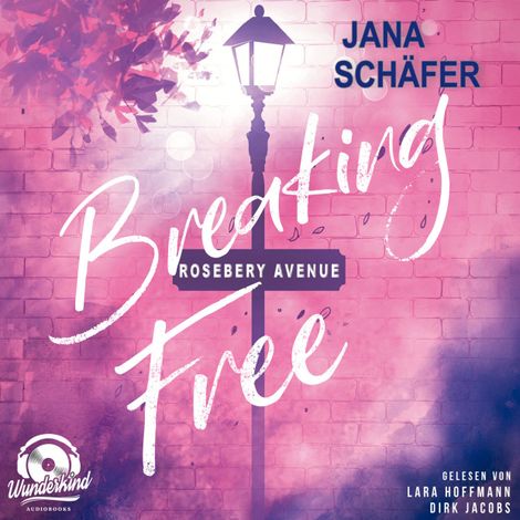 Hörbüch “Breaking Free - Rosebery Avenue, Band 2 (Ungekürzt) – Jana Schäfer”