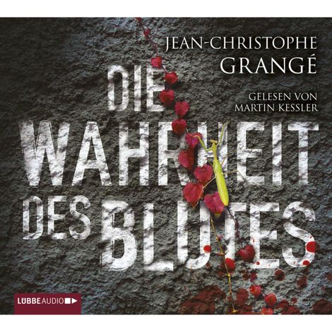 Hörbüch “Die Wahrheit des Blutes (Gekürzt) – Jean-Christophe Grangé”