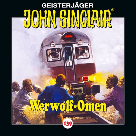 Hörbüch “John Sinclair, Folge 139: Werwolf-Omen – Jason Dark”
