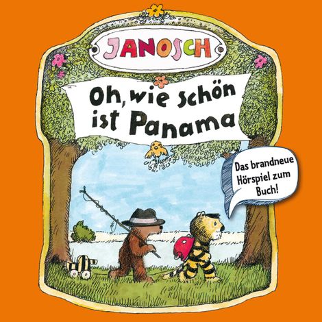 Hörbüch “Janosch - Oh, wie schön ist Panama – Florian Fickel, Janosch”