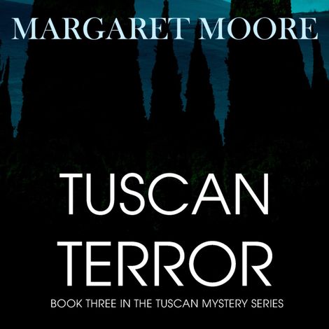 Hörbüch “Tuscan Terror (Unabridged) – Margaret Moore”