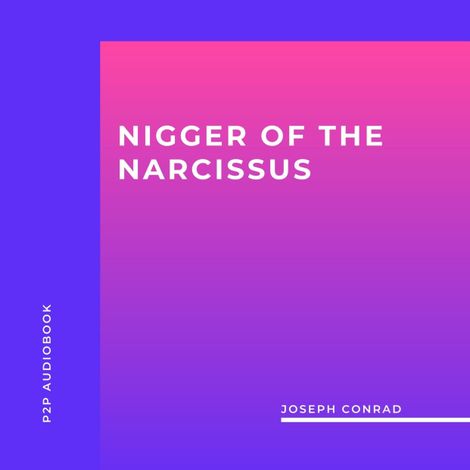 Hörbüch “Nigger of the Narcissus (Unabridged) – Joseph Conrad”