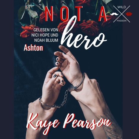 Hörbüch “Not a hero - Ashton (unabridged) – Kaye Pearson, Jennifer J. Grimm”