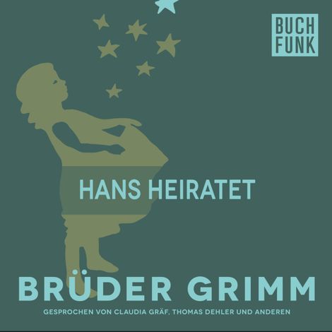 Hörbüch “Hans heiratet – Brüder Grimm”