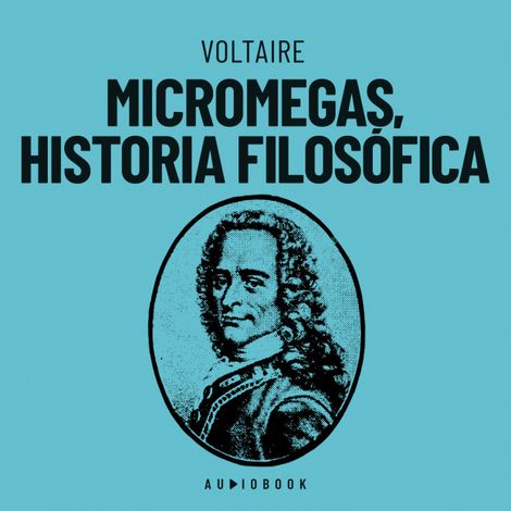 Hörbüch “Micromegas, historia filosófica (Completo) – Voltaire”