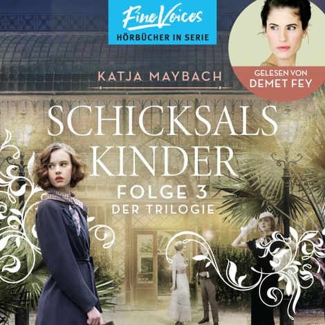 Hörbüch “Schicksalskinder - Schicksals-Trilogie, Folge 3 (ungekürzt) – Katja Maybach”