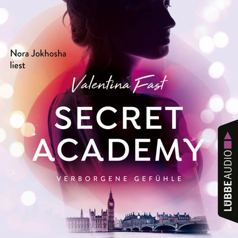 Hörbüch “Verborgene Gefühle - Secret Academy, Teil 1 (Ungekürzt) – Valentina Fast”