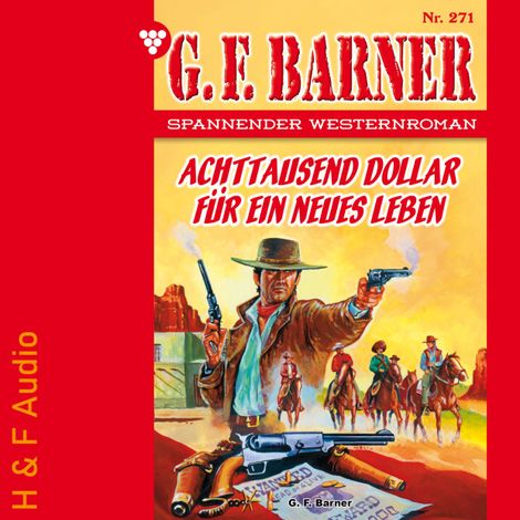 Hörbüch “Achttausend Dollar für ein neues Leben - G. F. Barner, Band 271 (ungekürzt) – G. F. Barner”
