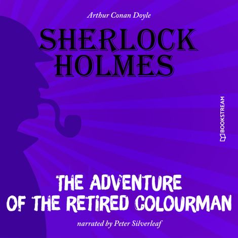 Hörbüch “The Adventure of the Retired Colourman (Unabridged) – Sir Arthur Conan Doyle”