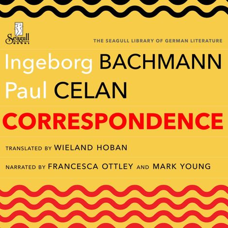 Hörbüch “Correspondence (Unabridged) – Paul Celan, Ingeborg Bachmann”