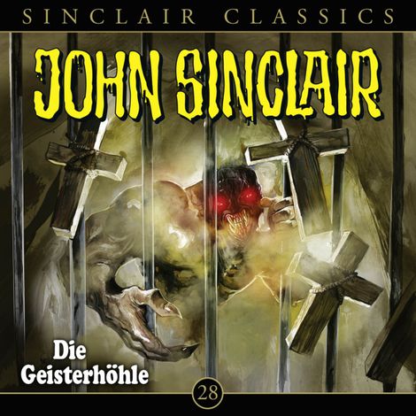 Hörbüch “John Sinclair, Classics, Folge 28: Die Geisterhöhle – Jason Dark”