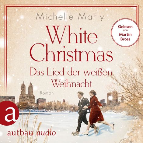 Hörbüch “White Christmas - Das Lied der weißen Weihnacht (Ungekürzt) – Michelle Marly”