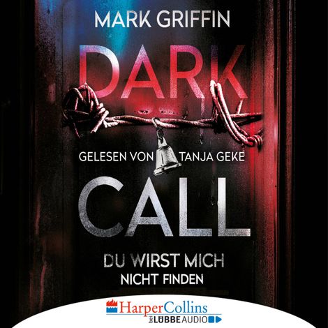 Hörbüch “Dark Call - Du wirst mich nicht finden (Gekürzt) – Mark Griffin”