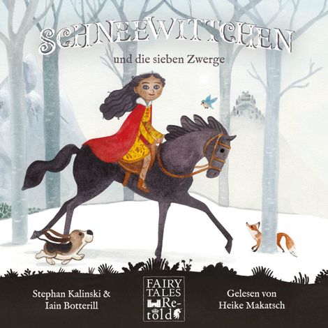 Hörbüch “Schneewittchen und die sieben Zwerge - Fairy Tales Retold (ungekürzt) – Stephan Kalinski, Iain Botterill”