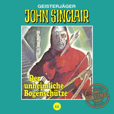 Hörbüch “John Sinclair, Tonstudio Braun, Folge 11: Der unheimliche Bogenschütze – Jason Dark”