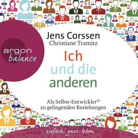Hörbüch “Ich und die anderen - Als Selbst-Entwickler zu gelingenden Beziehungen – Christiane Tramitz, Jens Corssen”