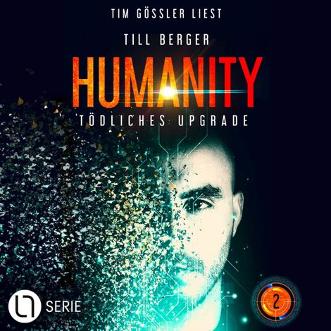 Hörbüch “Tödliches Upgrade - Humanity, Teil 2 (Ungekürzt) – Till Berger”