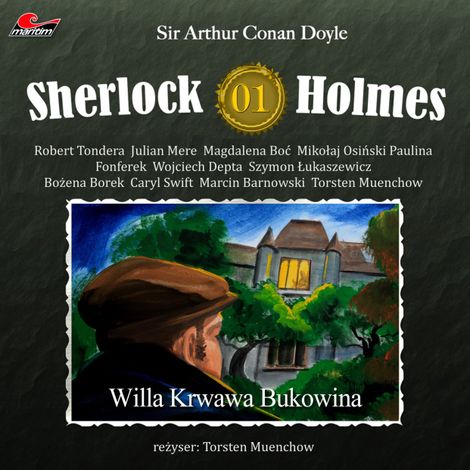 Hörbüch “Sherlock Holmes, Odcinek 1: Willa Krwawa Bukowina – Sir Arthur Conan Doyle”