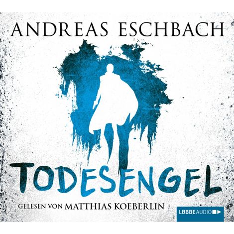 Hörbüch “Todesengel – Andreas Eschbach”