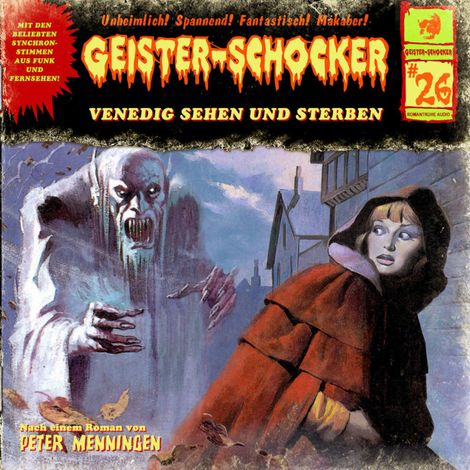 Hörbüch “Geister-Schocker, Folge 26: Venedig sehen und sterben / Blutnächte in Whitechapel – Peter Mennigen”