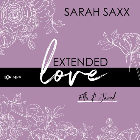 Hörbüch “Extended love: Ella & Jared (ungekürzt) – Sarah Saxx”