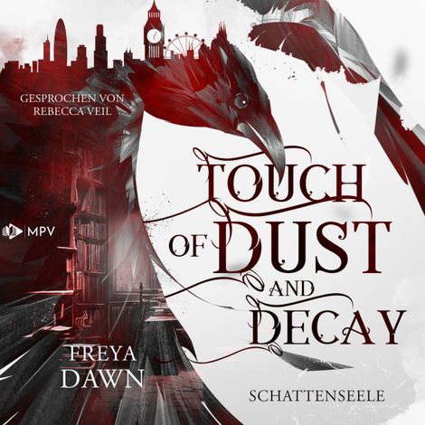 Hörbüch “Touch of Dust and Decay - Schattenseele (ungekürzt) – Freya Dawn”