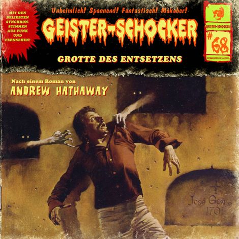 Hörbüch “Geister-Schocker, Folge 68: Grotte des Entsetzens – Andrew Hathaway”