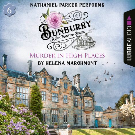 Hörbüch “Murder in High Places - Bunburry - A Cosy Mystery Series: A Cosy Shorts Series, Episode 6 (Unabridged) – Helena Marchmont”