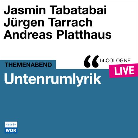 Hörbüch “Untenrumlyrik - lit.COLOGNE live (ungekürzt) – Jasmin Tabatabai, Jürgen Tarrach”