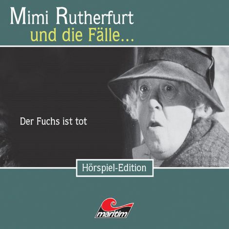 Hörbüch “Mimi Rutherfurt, Folge 19: Der Fuchs ist tot – Maureen Butcher, Ben Sachtleben”