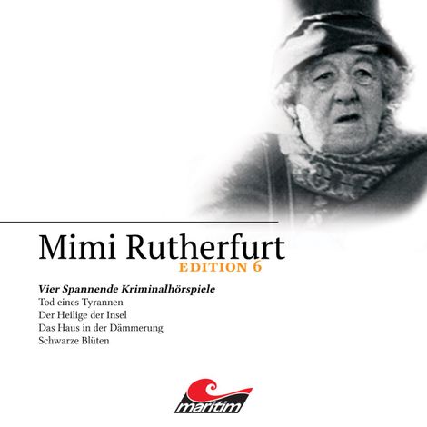 Hörbüch “Mimi Rutherfurt, Edition 6: Vier Spannende Kriminalhörspiele – Maureen Butcher, Ben Sachtleben”