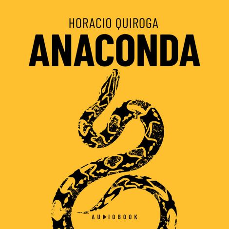 Hörbüch “Anaconda (Completo) – Horacio Quiroga”