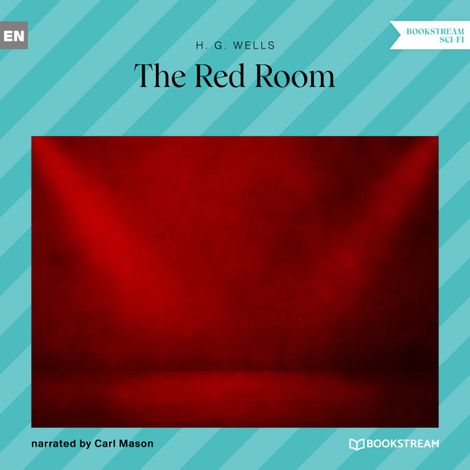Hörbüch “The Red Room (Unabridged) – H. G. Wells”