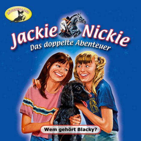 Hörbüch “Jackie und Nickie - Das doppelte Abenteuer, Neue Version, Folge 1: Wem gehört Blacky? – Gaby Martin”