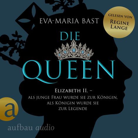 Hörbüch “Die Queen: Elizabeth II. - Als junge Frau wurde sie zur Königin, als Königin wurde sie zur Legende - Die Queen, Band 1 (Ungekürzt) – Eva-Maria Bast”