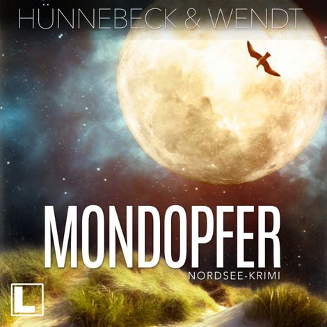 Hörbüch “Mondopfer - Jule und Leander, Band 3 (ungekürzt) – Marcus Hünnebeck, Kirsten Wendt”